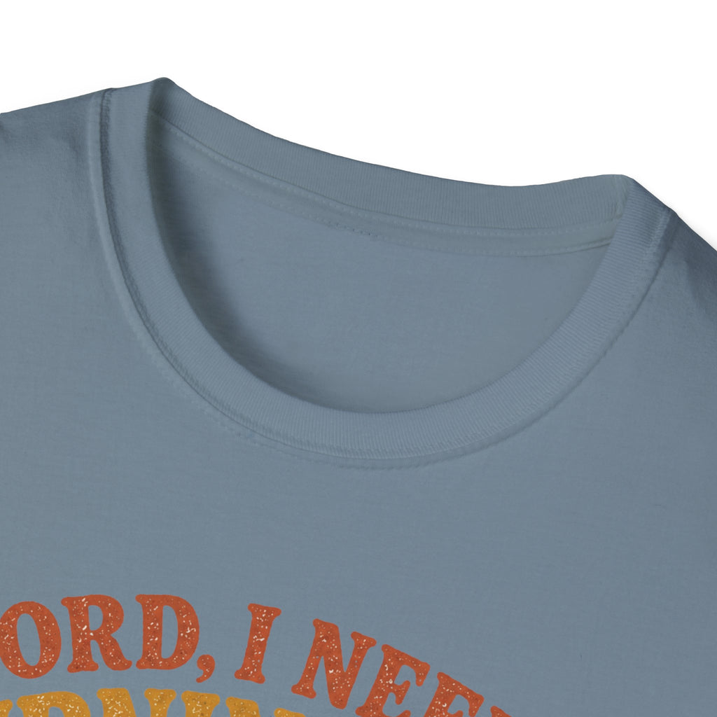 Lord I Need A Burning Bush T-Shirt