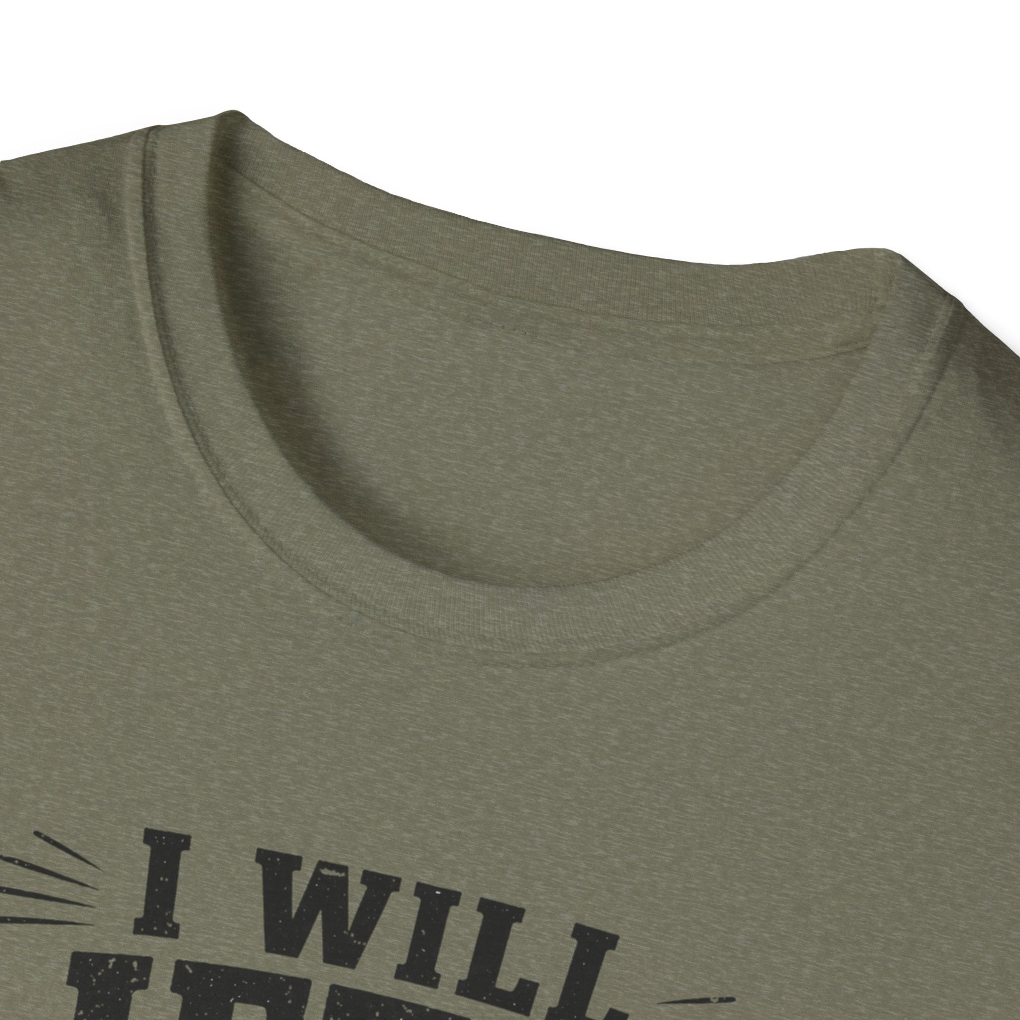 I Will Lift Up Mine Eyes But My Legs T-Shirt