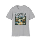 Seek Him In The Wilderness T-Shirt