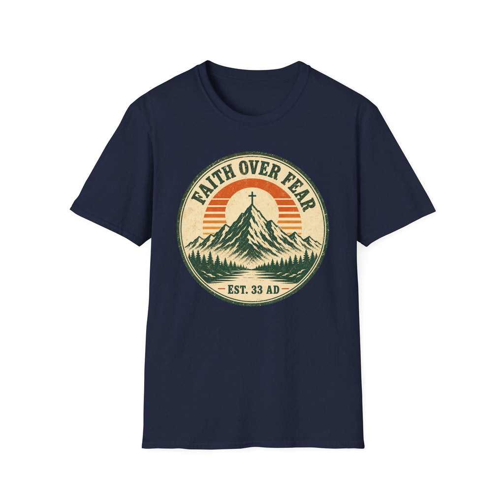 Faith Over Fear Est 33 AD T-Shirt