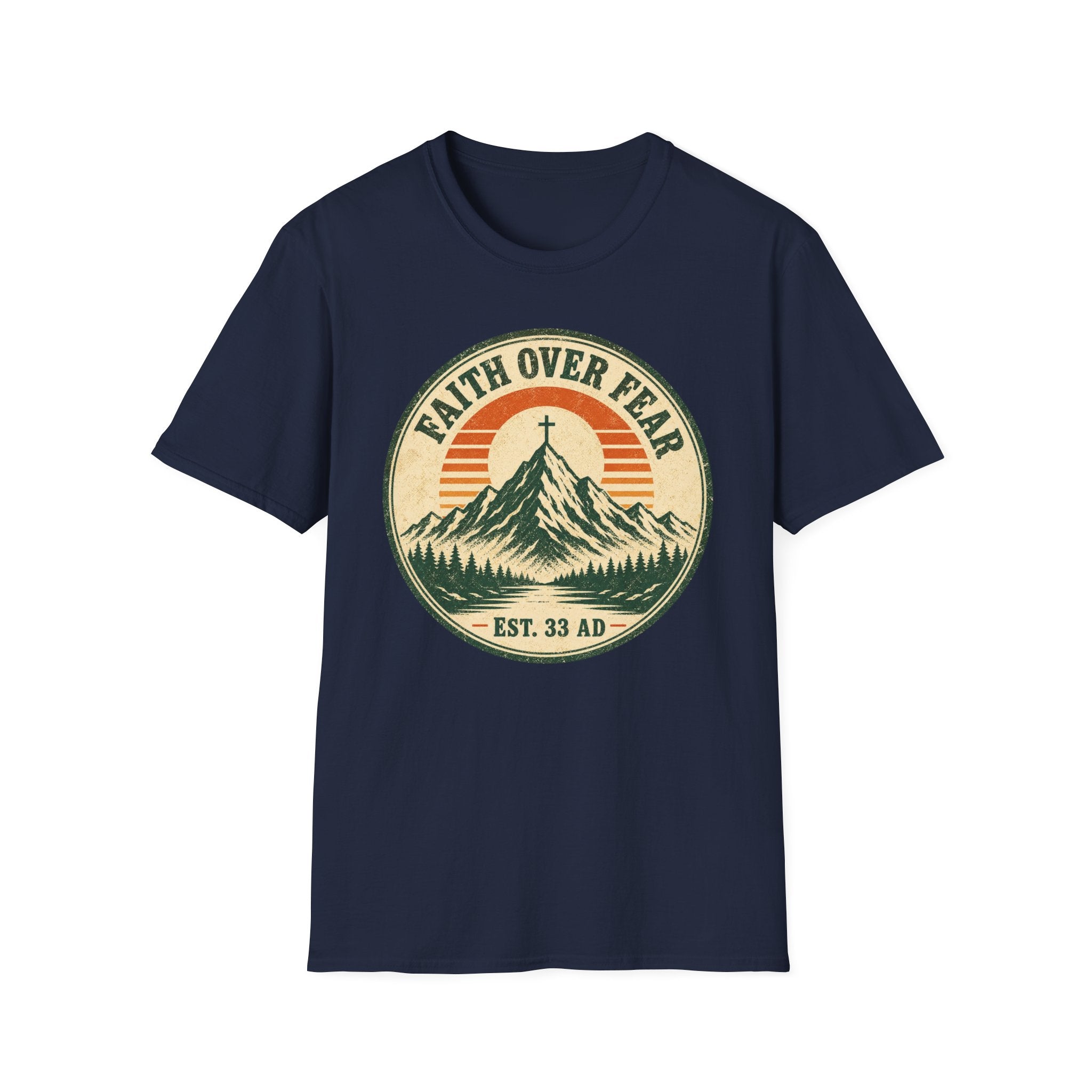 Faith Over Fear Est 33 AD T-Shirt