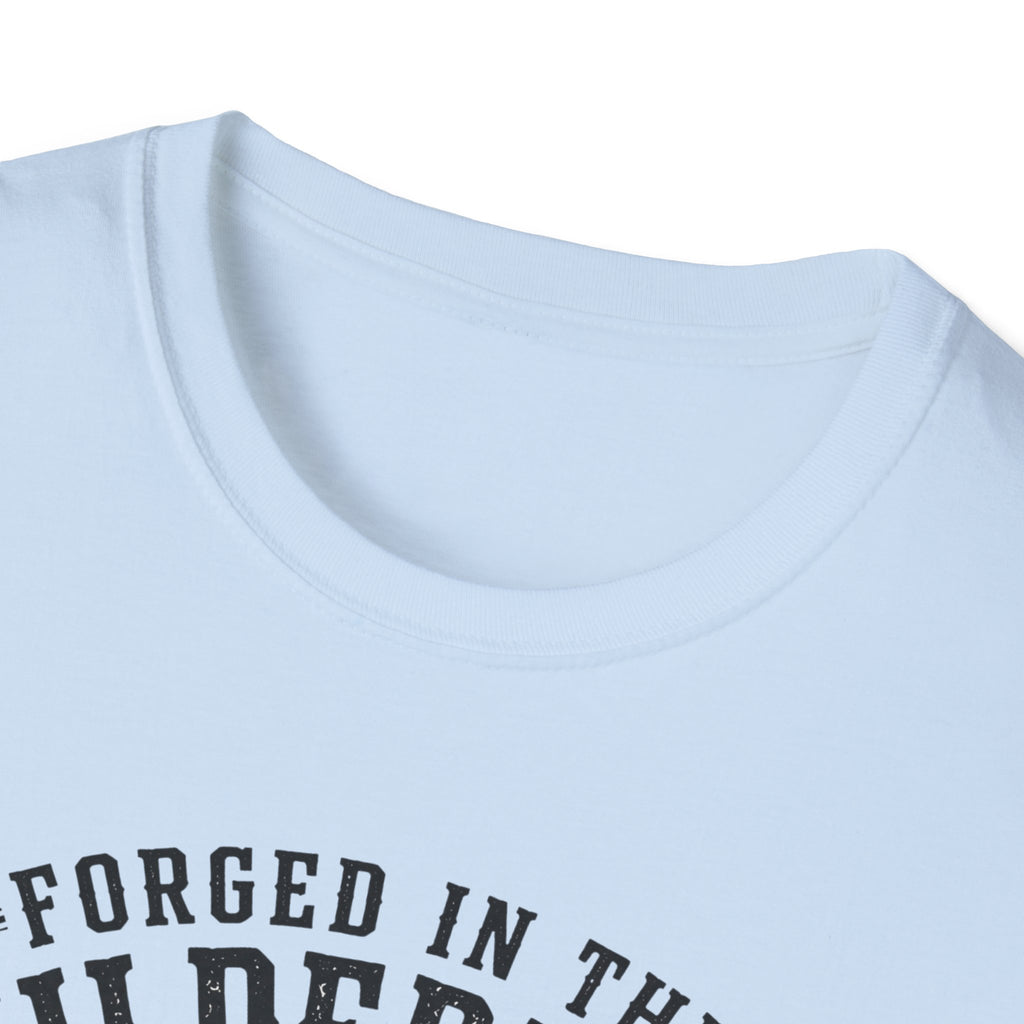 Forged in The Wilderness T-Shirt