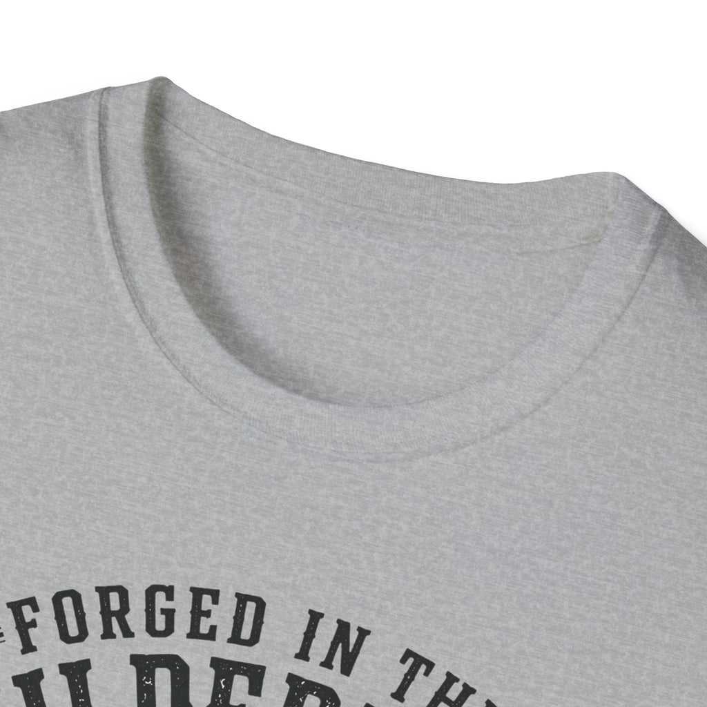 Forged in The Wilderness T-Shirt