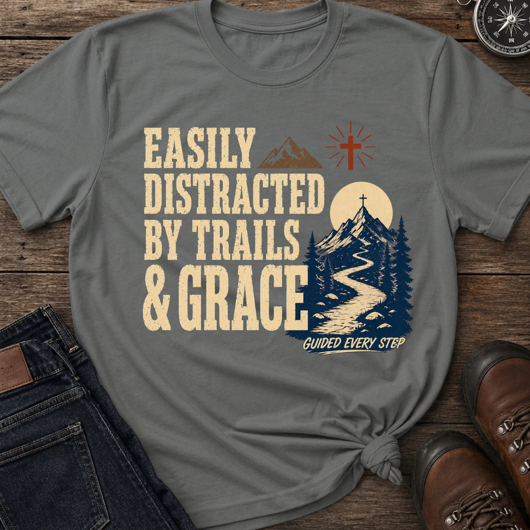 Distracted Trails & Grace T-Shirt