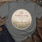 He Makes a Way T-Shirt