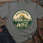 Faithful Wild T-Shirt