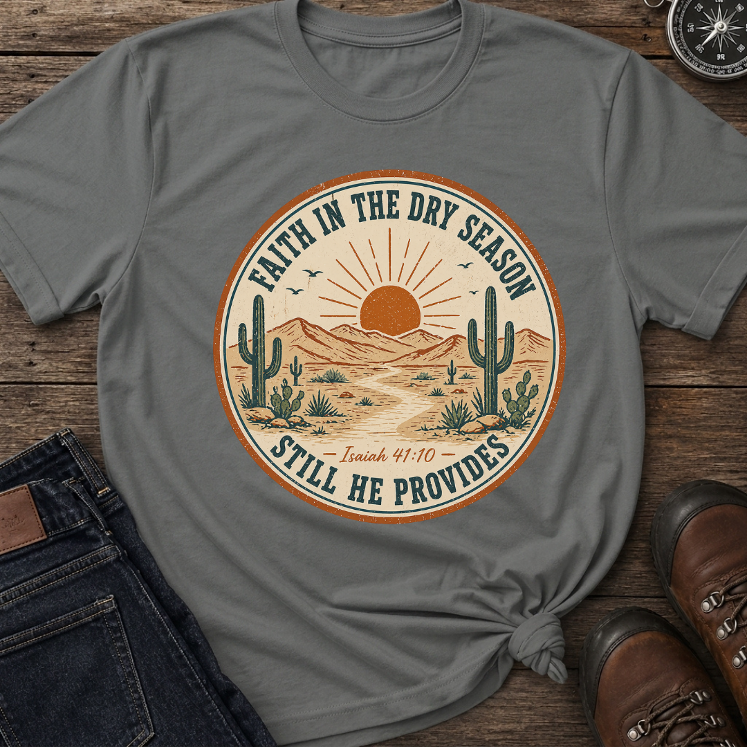 Faith Dry Season T-Shirt