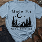Made For Gods Creation T-Shirt