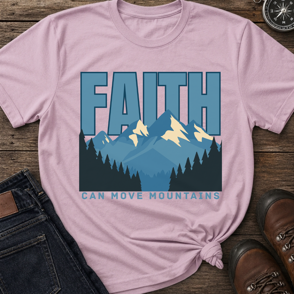 Faith Can Move T-Shirt