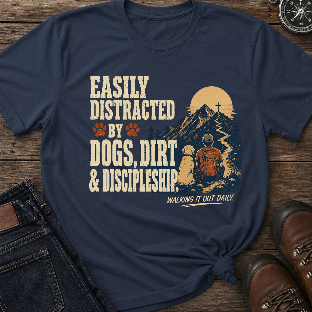 Dogs Dirt Discipleship T-Shirt