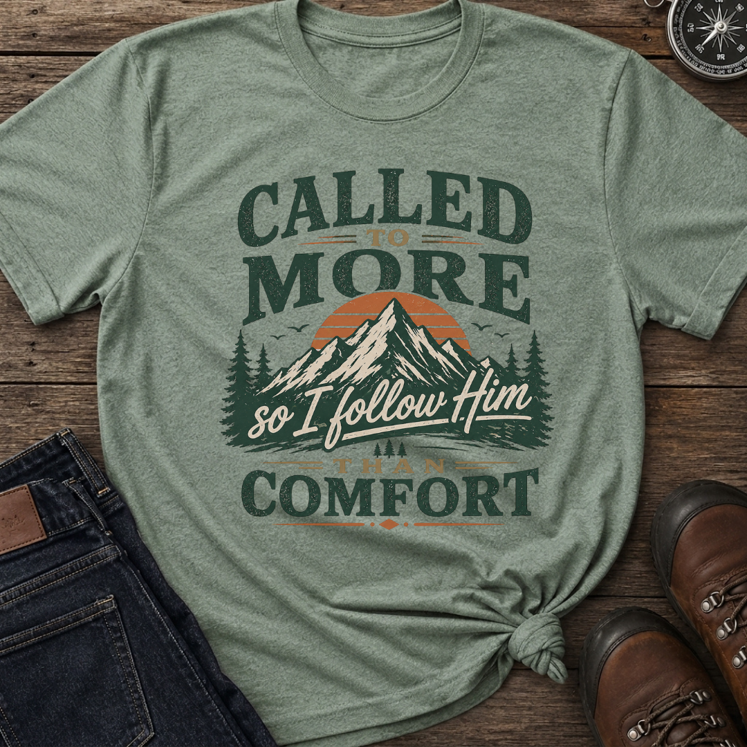 More Than Comfort T-shirt