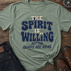 The Spirit is Willing T-Shirt