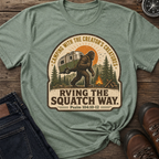 RVing Squatch Way T-Shirt