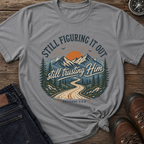 Still Figuring It Out T-Shirt