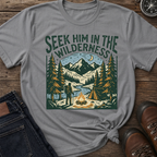 Seek Him In Wilderness T-Shirt
