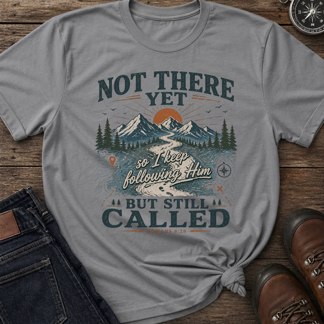 Not There Still Called T-Shirt
