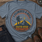 I Climbed A Hill T-Shirt