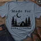 Made For Gods Creation T-Shirt
