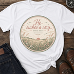 He Makes a Way T-Shirt
