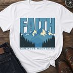 Faith Can Move T-Shirt